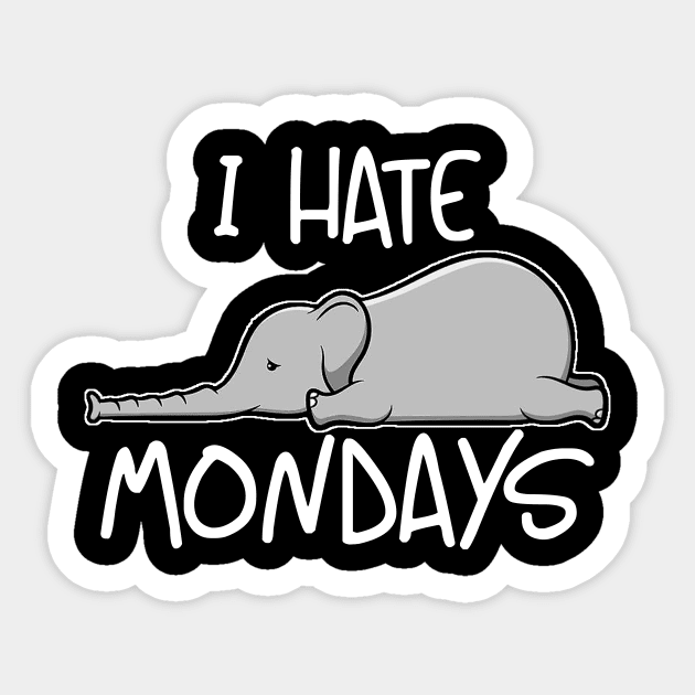 I Hate Mondays Cute Elephant Monday Hater Gift Sticker by bigD